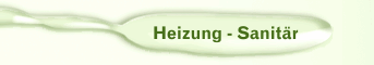 Heizung - Sanitär